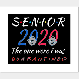 Senior 2020 the one were i was Posters and Art